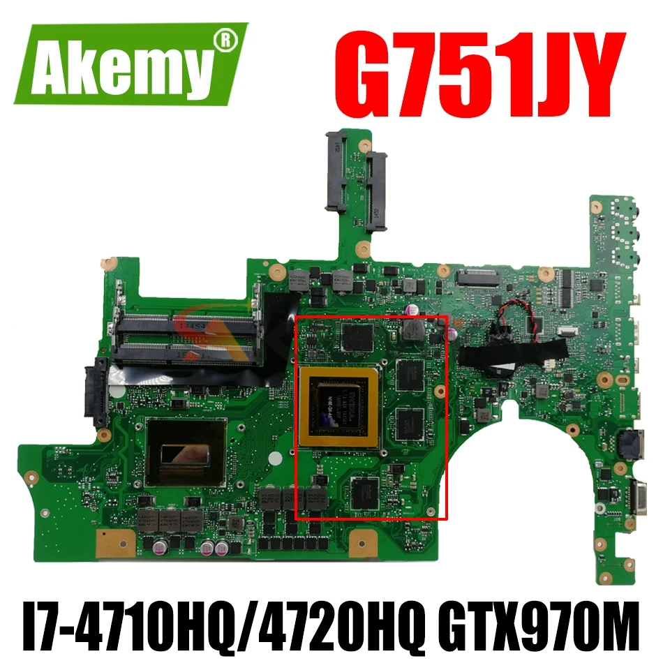 AKEMY G751JY Laptop Motherboard For ASUS ROG G751JT G751JL Original Mainboard I7-4710HQ/4720HQ GTX970M 
AKEMY G751JY Laptop Motherboard For ASUS ROG G751JT G751JL Original Mainboard I7-4710HQ/4720HQ GTX970M