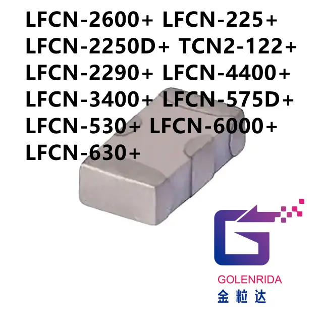 10PCS LFCN-2600+ LFCN-225+ LFCN-2250D+ TCN2-122+ LFCN-2290+ LFCN-4400+ LFCN-3400+ LFCN-575D+ LFCN-530+ LFCN-6000+ LFCN-630+ IC
10PCS LFCN-2600+ LFCN-225+ LFCN-2250D+ TCN2-122+ LFCN-2290+ LFCN-4400+ LFCN-3400+ LFCN-575D+ LFCN-530+ LFCN-6000+ LFCN-630+ IC