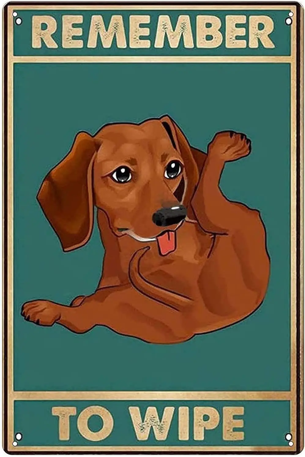 Remember to Wipe Dog Metal Tin Signs Vintage Aluminum Sign Wall Art Decor Sign 8 x 12 inches Use Indoor/Outdoor
Remember to Wipe Dog Metal Tin Signs Vintage Aluminum Sign Wall Art Decor Sign 8 x 12 inches Use Indoor/Outdoor