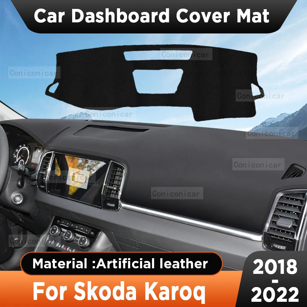 For Skoda KAROQ 2018-2022 Spare Parts Car Dashboard Cover Mat Artificial Leather Dash Board Sun Shade Pad Anti-UV Accessories
For Skoda KAROQ 2018-2022 Spare Parts Car Dashboard Cover Mat Artificial Leather Dash Board Sun Shade Pad Anti-UV Accessories