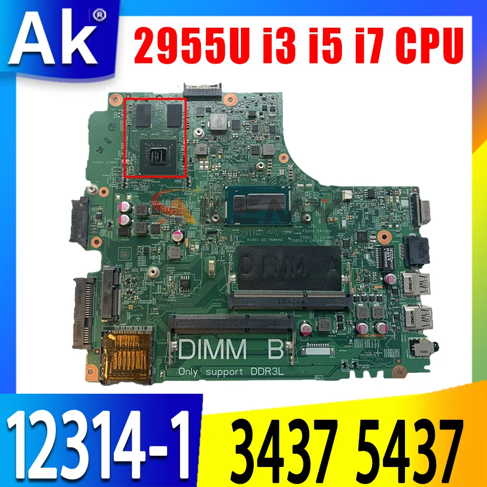 Материнская плата для ноутбука DELL Inspiron 3437 5437 12314-1 с процессором 2955U i3 i5 i7 4-го поколения
Материнская плата для ноутбука DELL Inspiron 3437 5437 12314-1 с процессором 2955U i3 i5 i7 4-го поколения