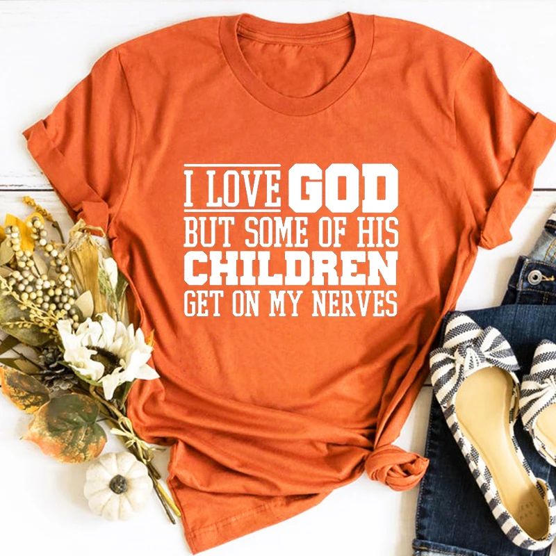 

Funny Christian Shirt Jesus Love Shirt Prayer Gift I Love God But Some of His Children Get on My Nerves Tops Religious Tee L