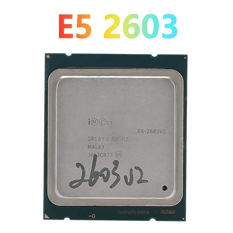 For Xeon E5 2603 V2 CPU Processor LGA2011 Pin CPU for X79 BTC Mining Motherboard for X79 Motherboard DDR3 RAM Memory
For Xeon E5 2603 V2 CPU Processor LGA2011 Pin CPU for X79 BTC Mining Motherboard for X79 Motherboard DDR3 RAM Memory
