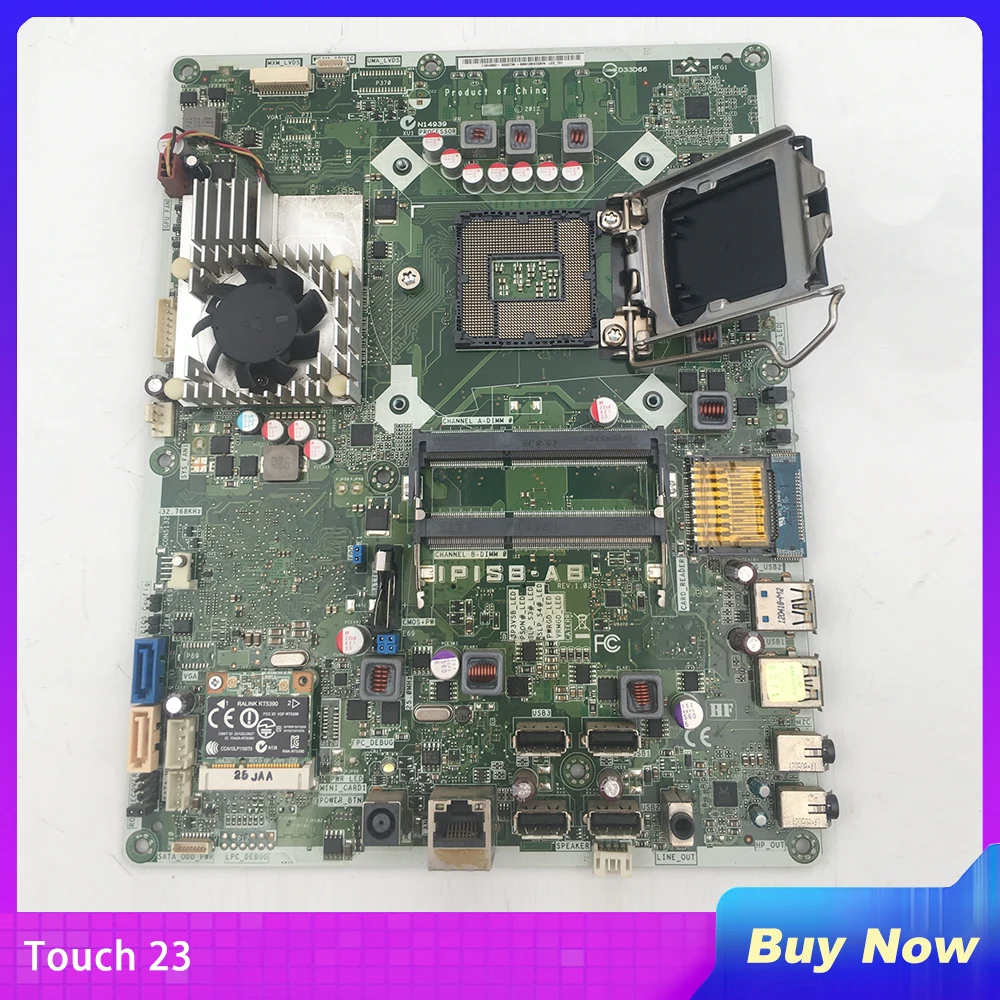 IPISB-AB For HP Touch 23 All-in-one motherboard 686070-001 H61 LGA 1155 Discrete Graphics 
IPISB-AB For HP Touch 23 All-in-one motherboard 686070-001 H61 LGA 1155 Discrete Graphics