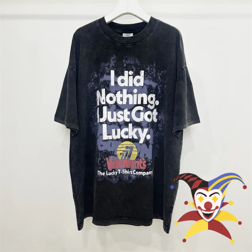 

Рубашка на удачу из коллекции 2023ss с надписью «I did Never I Just Got Lucky», мужская и женская футболка с бирками высокого качества 1:1, топ-футболки VTM