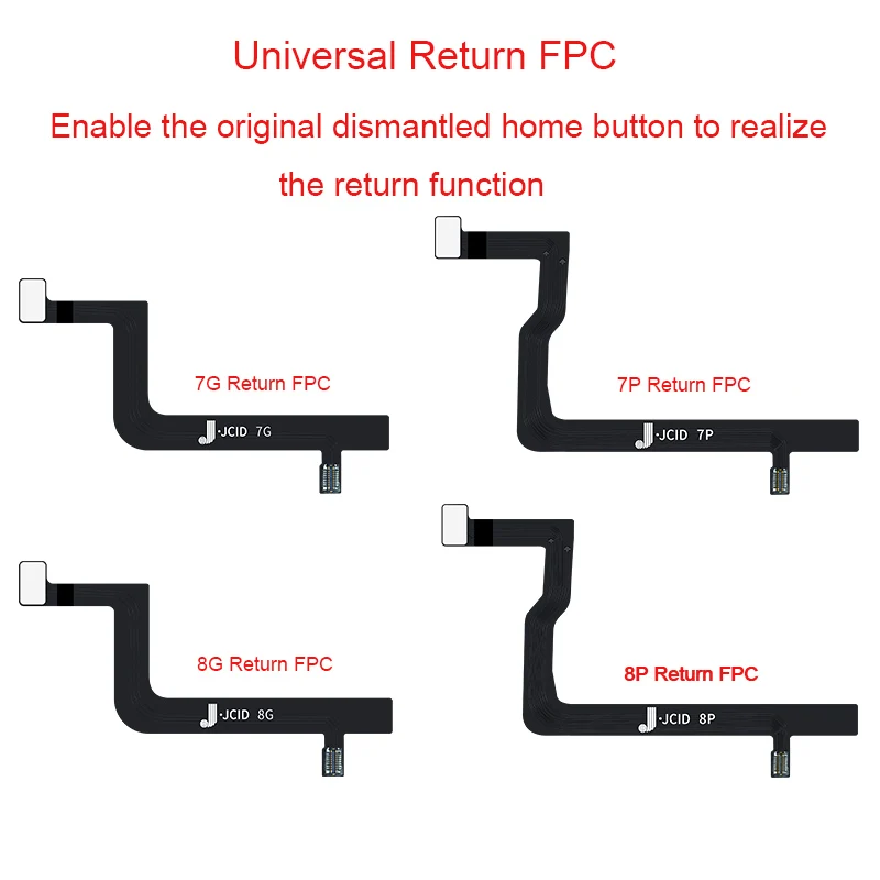 JC JCID Universal Return FPC Flex Cable for IP 7G 7P 8G 8P Mobile Phone Home Button Repair Replace Line
JC JCID Universal Return FPC Flex Cable for IP 7G 7P 8G 8P Mobile Phone Home Button Repair Replace Line