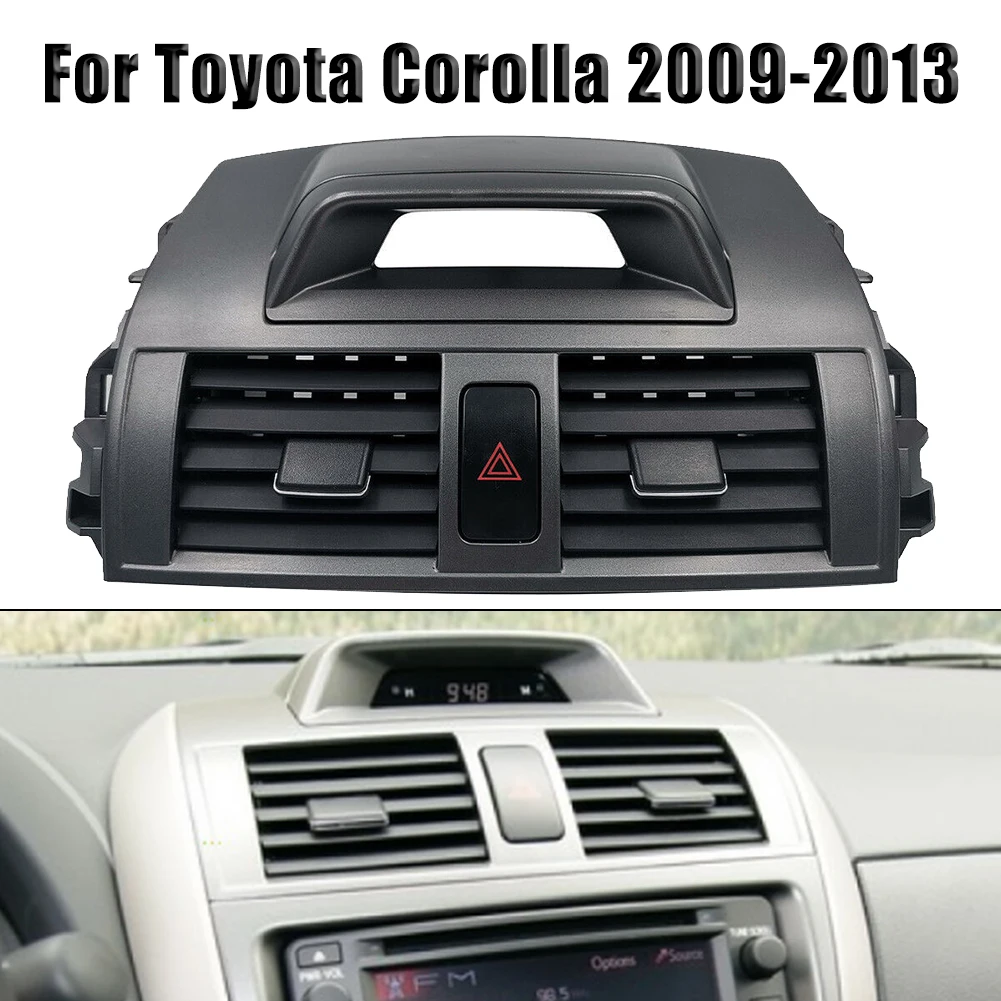 A/C Outlet Center Dash Center Dash A/C Outlet Air Vent Panel For Toyota Corolla 2009-2013 High Quality Newest
A/C Outlet Center Dash Center Dash A/C Outlet Air Vent Panel For Toyota Corolla 2009-2013 High Quality Newest