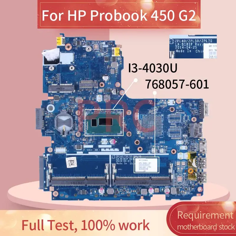 For HP Probook 450 G2 I3-4030U Laptop Motherboard ZPL40 ZPL50 ZPL70 LA-B181P 768057-601 DDR3 Notebook Mainboard
For HP Probook 450 G2 I3-4030U Laptop Motherboard ZPL40 ZPL50 ZPL70 LA-B181P 768057-601 DDR3 Notebook Mainboard