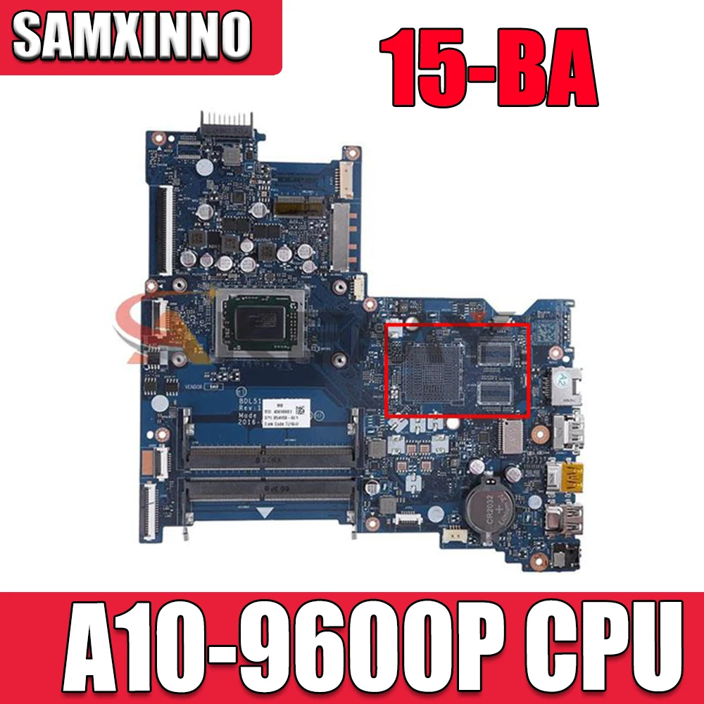 854957-601 854957-001 854958-601 For HP 15-BA Series Motherboard BDL50 LA-D713P AM960PADY44AB A10-9600P 100% working
854957-601 854957-001 854958-601 For HP 15-BA Series Motherboard BDL50 LA-D713P AM960PADY44AB A10-9600P 100% working