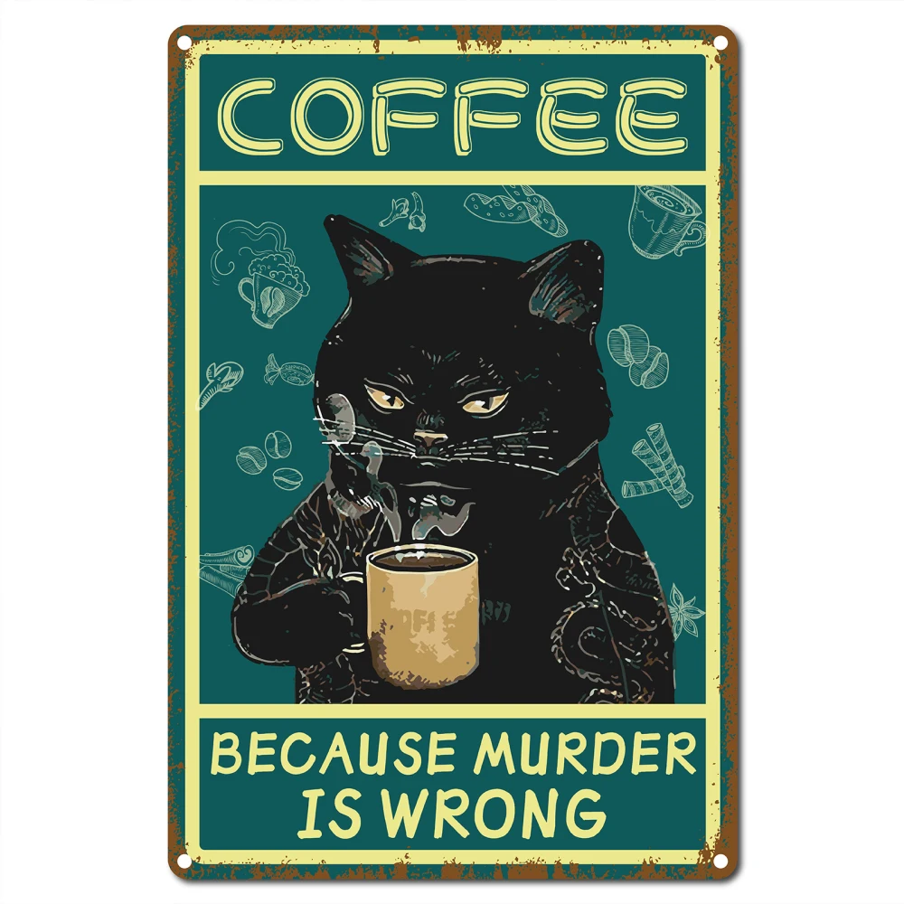1PC Cat Coffee Tin Sign Vintage Because Murder Is Wrong Metal Tin Sign Retro Poster for Home Bathroom Wall Art Decor 30x20cm
1PC Cat Coffee Tin Sign Vintage Because Murder Is Wrong Metal Tin Sign Retro Poster for Home Bathroom Wall Art Decor 30x20cm