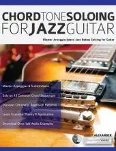 Аккорд тона Soloing для джазовой гитары: мастер на базе аргайо Jazz Bebop для гитары Soloing
Аккорд тона Soloing для джазовой гитары: мастер на базе аргайо Jazz Bebop для гитары Soloing