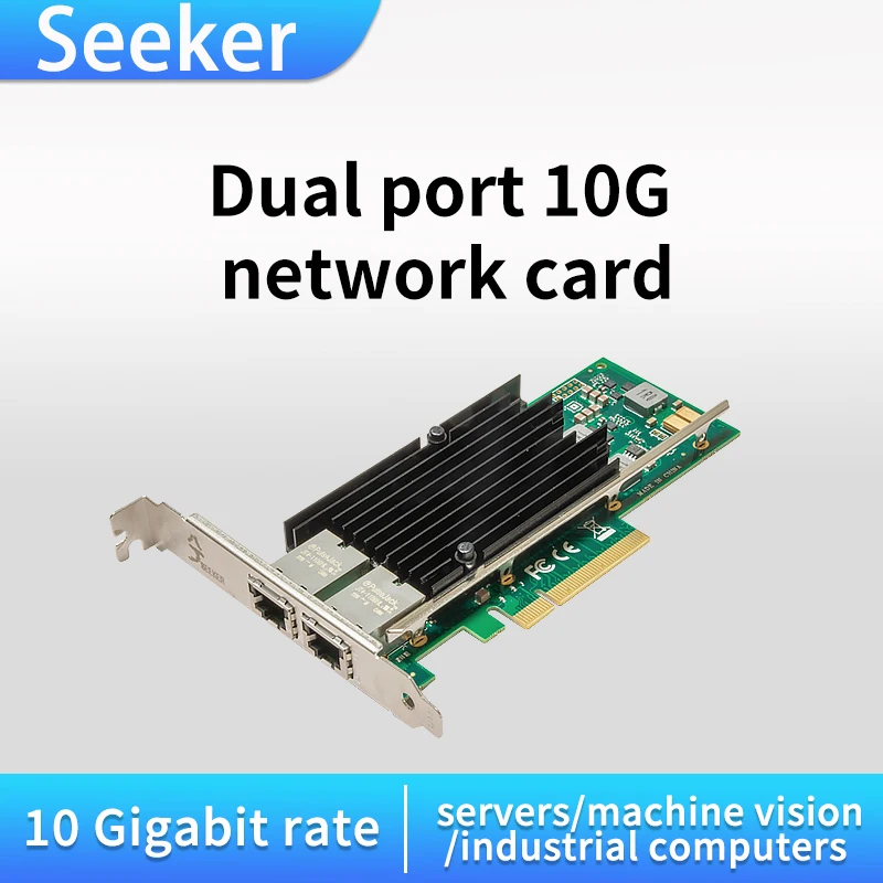 Seeker 10 Gigabit Dual RJ45 Electrical Ports PCIex8 Server Network Card NAS 10 Gigabit Network Card Intel X540 chip
Seeker 10 Gigabit Dual RJ45 Electrical Ports PCIex8 Server Network Card NAS 10 Gigabit Network Card Intel X540 chip