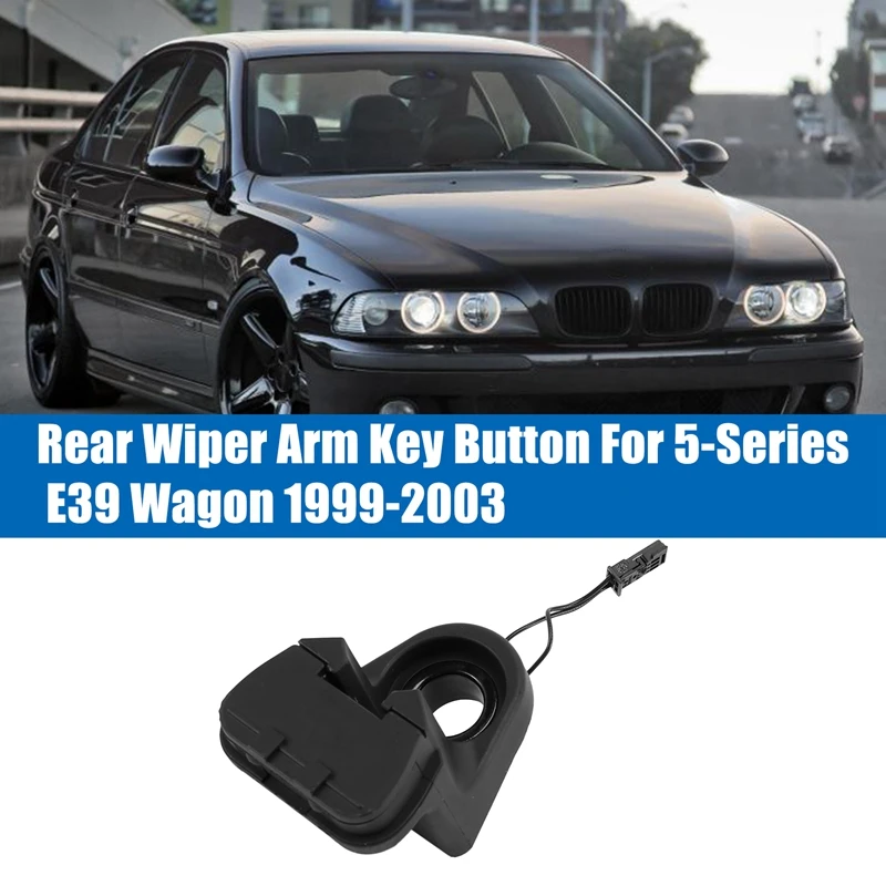 Car Rear Wiper Arm Key Button With Micro-Switch For-BMW 5-Series E39 Wagon 1999-2003 61318363631
Car Rear Wiper Arm Key Button With Micro-Switch For-BMW 5-Series E39 Wagon 1999-2003 61318363631