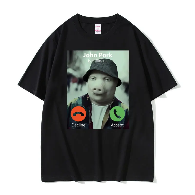 Funny John Pork Is Calling Decline Accept Print T-shirt Men's 100% Cotton Tshirt Summer Men Casual Oversized Short Sleeve Tees
Funny John Pork Is Calling Decline Accept Print T-shirt Men's 100% Cotton Tshirt Summer Men Casual Oversized Short Sleeve Tees