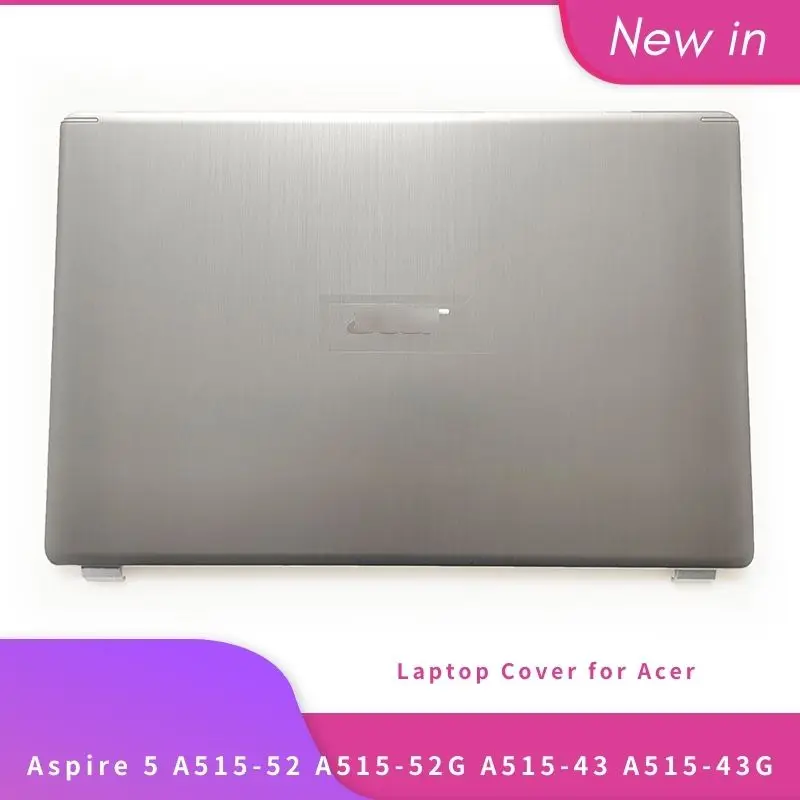 New For Acer Aspire 5 A515-52 A515-52G A515-43 A515-43G A515-52K N19C3 Laptop Top Case LCD Lid Rear Cover Silver AM2MJ000120
New For Acer Aspire 5 A515-52 A515-52G A515-43 A515-43G A515-52K N19C3 Laptop Top Case LCD Lid Rear Cover Silver AM2MJ000120