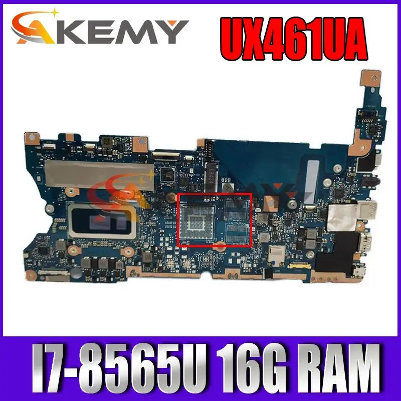 Akemy UX461UA motherboard W/ I7-8565U 16G RAM For Asus UX461UN UX461UA UX461U UX461 laptop motherboard
Akemy UX461UA motherboard W/ I7-8565U 16G RAM For Asus UX461UN UX461UA UX461U UX461 laptop motherboard