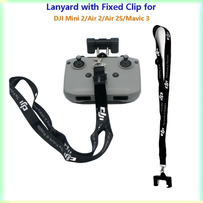Remote Controller Lanyard NeckStrap w Fixed Clip Hook for DJI MINI 2/Mini 3 Pro Air 2S/Mavic Air 2/DJI Mavic 3 Drone Accessories
Remote Controller Lanyard NeckStrap w Fixed Clip Hook for DJI MINI 2/Mini 3 Pro Air 2S/Mavic Air 2/DJI Mavic 3 Drone Accessories