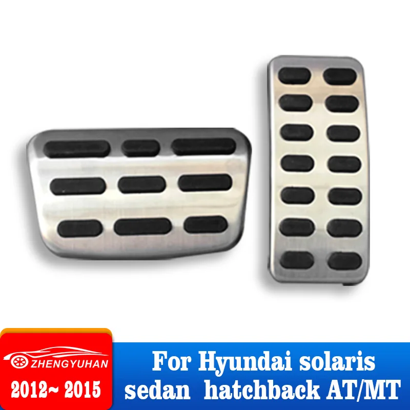 For Hyundai Solaris Sedan Hatchback 2012 2013 2014 2015 Car Accelerator Footrest Pedal Brake Clutch Pad Covers Accessories
For Hyundai Solaris Sedan Hatchback 2012 2013 2014 2015 Car Accelerator Footrest Pedal Brake Clutch Pad Covers Accessories