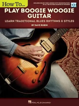 

Как играть на гитаре Boogie Woogie: изучение традиционных Блюз 128 ритмов и стилей, включая онлайн-видео Le