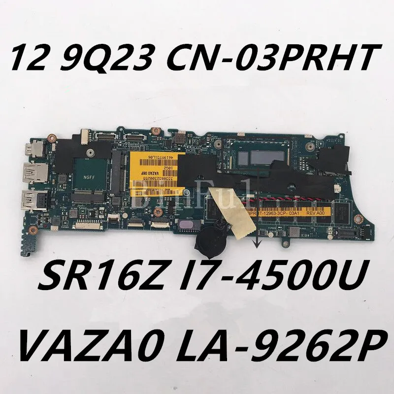 Материнская плата для ноутбука материнская XPS 12 9Q33 VAZA0 CN-03PRHT W/SR16Z I7-4500U 8 Гб ОЗУ 100%