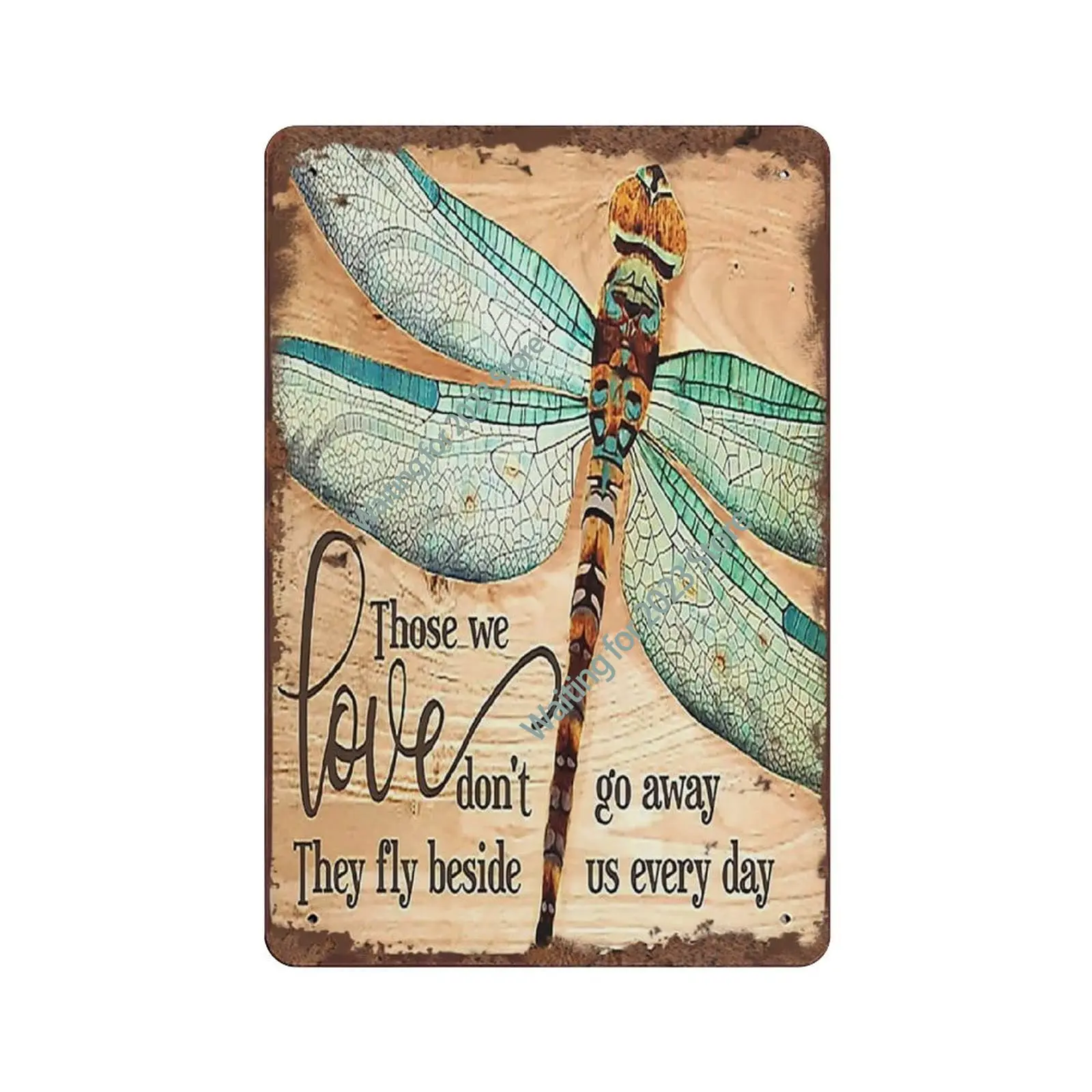 Dragonfly Those We Love Don't Go Away Hippie Vintage Tin Sign Motivational Quote Metal Tin Sign Dragonfly Lovers Gift Loved
Dragonfly Those We Love Don't Go Away Hippie Vintage Tin Sign Motivational Quote Metal Tin Sign Dragonfly Lovers Gift Loved