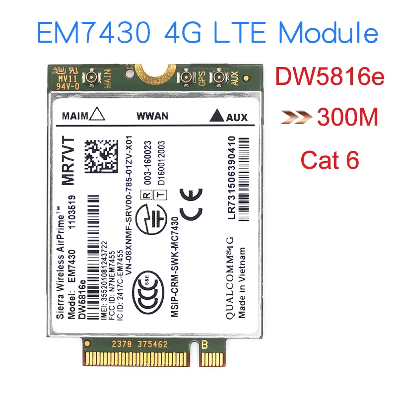 EM7430 DW5816e GOBI6000 cat6 300M 4G LTE DW5816 for Dell 7280 7285 7290 7389 7390 7480 7490 E7470 4G module MR7VT P5PWX
EM7430 DW5816e GOBI6000 cat6 300M 4G LTE DW5816 for Dell 7280 7285 7290 7389 7390 7480 7490 E7470 4G module MR7VT P5PWX