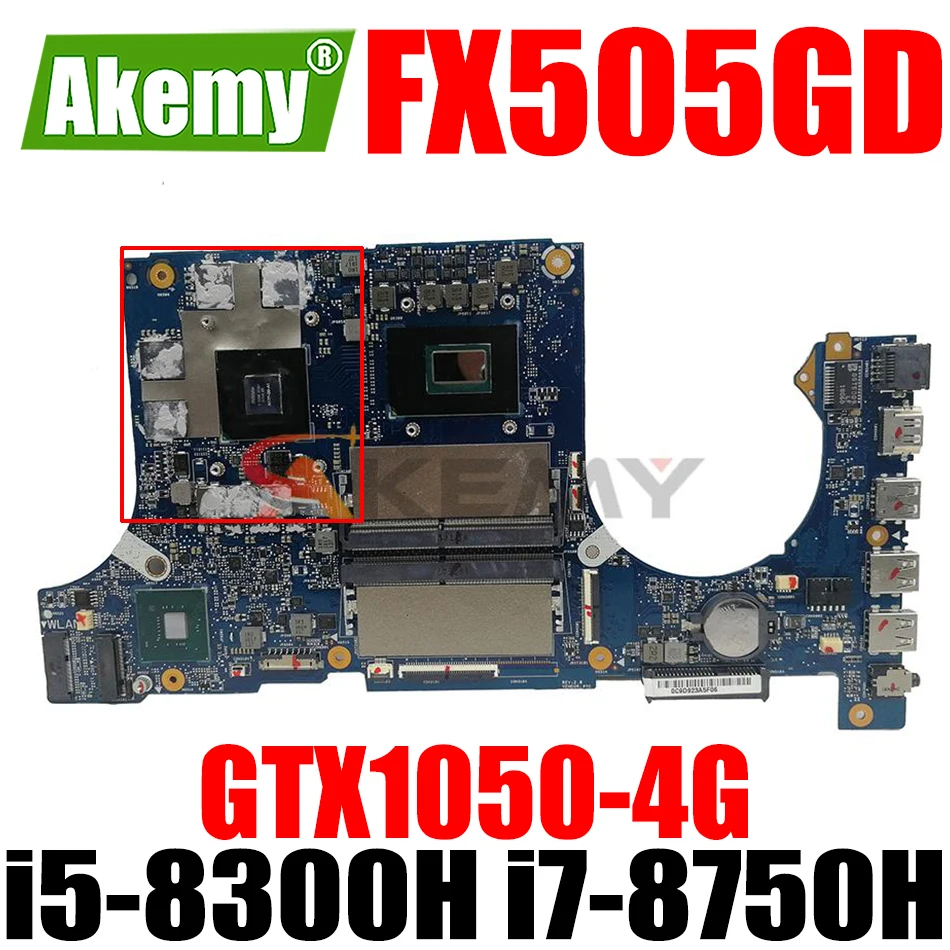 

FX505GD/MB REV: 2.0 Motherboard GTX1050-4G GPU i5-8300H i7-8750H for ASUS TUF Gaming FX505GE FX505GD FX505G Original Mainboard