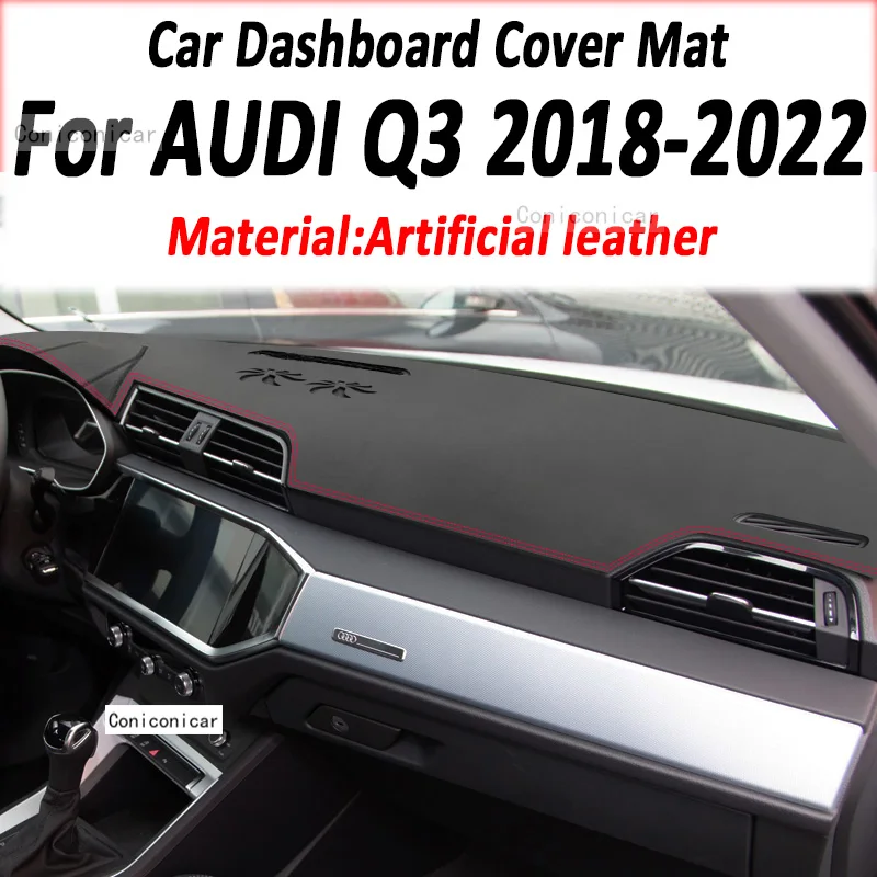 For AUDI Q3 2013-2022 Spare Parts Car Dashboard Cover Mat Artificial Leather Dash Board Sun Shade Pad Anti-UV Accessories
For AUDI Q3 2013-2022 Spare Parts Car Dashboard Cover Mat Artificial Leather Dash Board Sun Shade Pad Anti-UV Accessories