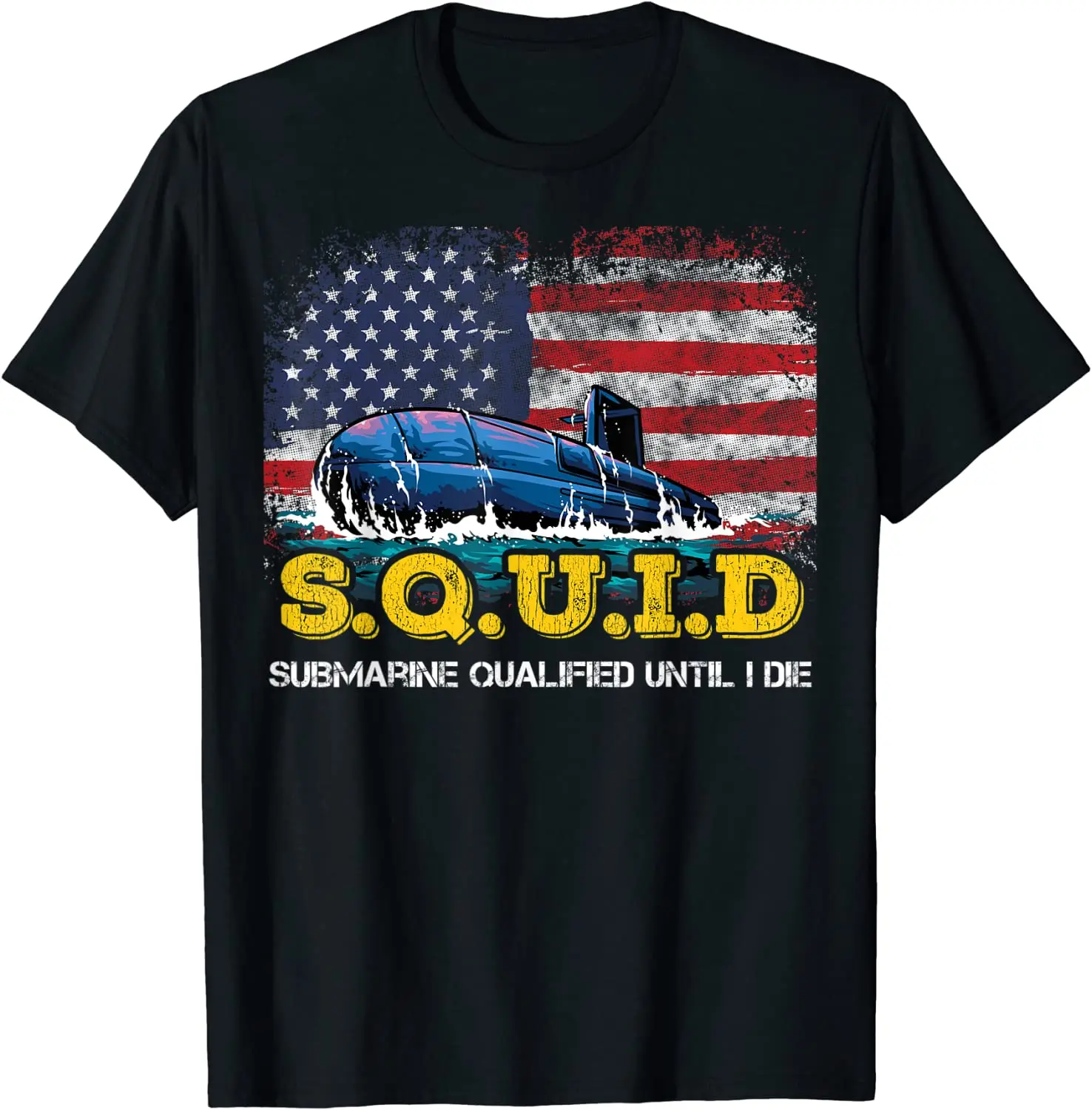 SQUID- Submarine Qualified Until I Die Retired Submariner T Shirt New 100% Cotton Short Sleeve O-Neck T-shirt Casual Mens Top
SQUID- Submarine Qualified Until I Die Retired Submariner T Shirt New 100% Cotton Short Sleeve O-Neck T-shirt Casual Mens Top