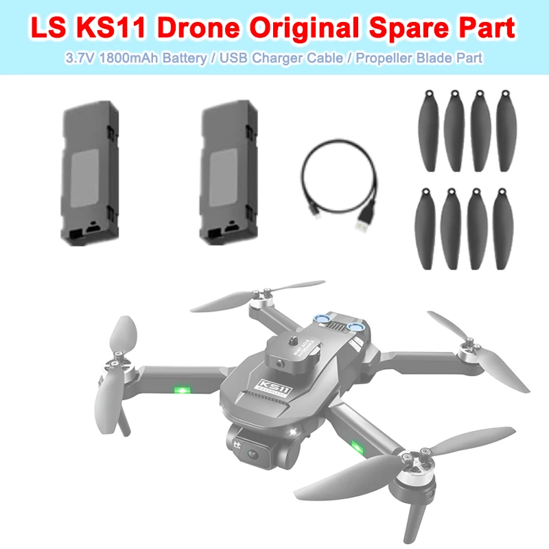 LS KS11 Obstacle Avoidance Drone Quadcopter Original Spare Part 3.7V 1800mAh Battery / USB Charger / Propeller KS11 Accessory
LS KS11 Obstacle Avoidance Drone Quadcopter Original Spare Part 3.7V 1800mAh Battery / USB Charger / Propeller KS11 Accessory