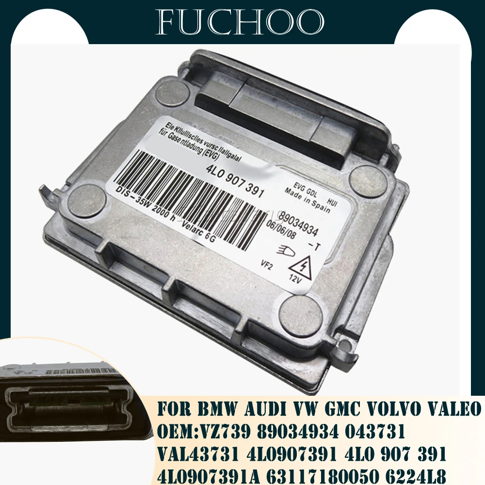 For BMW Audi VW GMC Volvo Valeo Headlamp Ballast for HID Control Unit Xenon Headlight Ballast Control Car Accessories 4L0907391
For BMW Audi VW GMC Volvo Valeo Headlamp Ballast for HID Control Unit Xenon Headlight Ballast Control Car Accessories 4L0907391