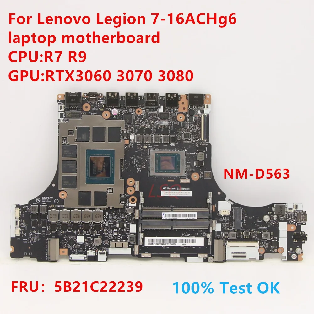 NM-D563 для ноутбука Lenovo Legion 7-16ACHg6 материнская плата с процессором: R7 R9 FRU:5B21C22239 100% ТЕСТ ОК
NM-D563 для ноутбука Lenovo Legion 7-16ACHg6 материнская плата с процессором: R7 R9 FRU:5B21C22239 100% ТЕСТ ОК