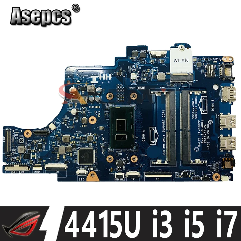 LA-D802P Motherboard for Dell Inspiron 15 5767 5567 Laptop Mainboard With 3865U 4415U i3 i5 i7 7th Gen CPU CN-0DG5G3 05KTY0
LA-D802P Motherboard for Dell Inspiron 15 5767 5567 Laptop Mainboard With 3865U 4415U i3 i5 i7 7th Gen CPU CN-0DG5G3 05KTY0