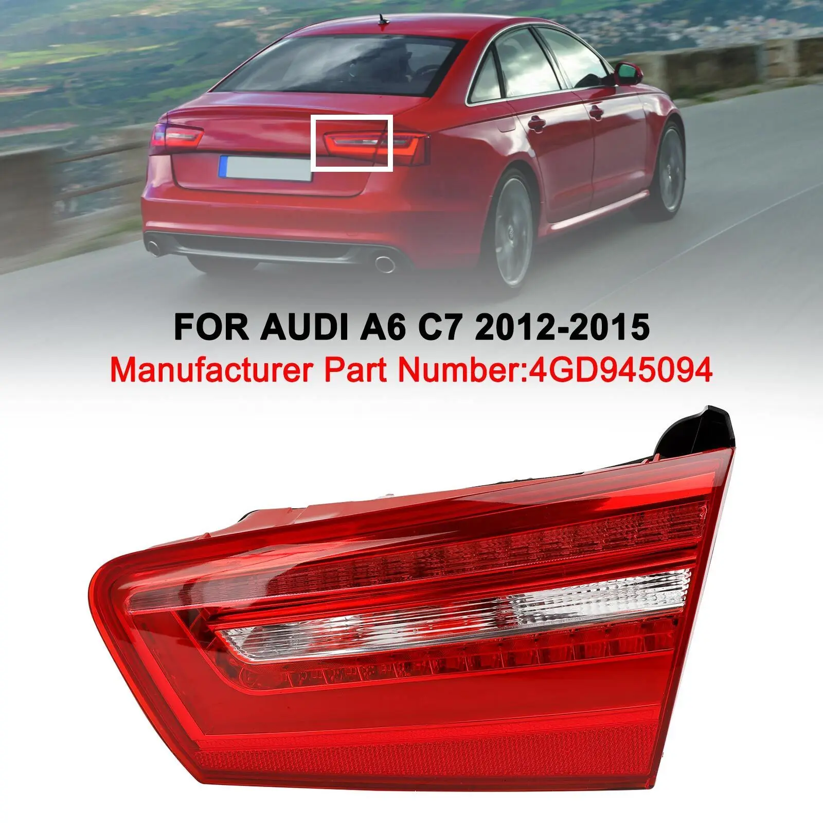 Правый внутренний светодиодный задний фонарь багажника для AUDI A6 C7 2012-2015