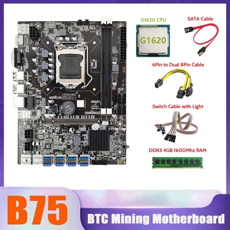 B75 BTC Miner Motherboard 8XUSB+G1620 CPU+DDR3 4G 1600Mhz RAM+SATA Cable+6Pin To Dual 8Pin Cable+Switch Cable With Light
B75 BTC Miner Motherboard 8XUSB+G1620 CPU+DDR3 4G 1600Mhz RAM+SATA Cable+6Pin To Dual 8Pin Cable+Switch Cable With Light