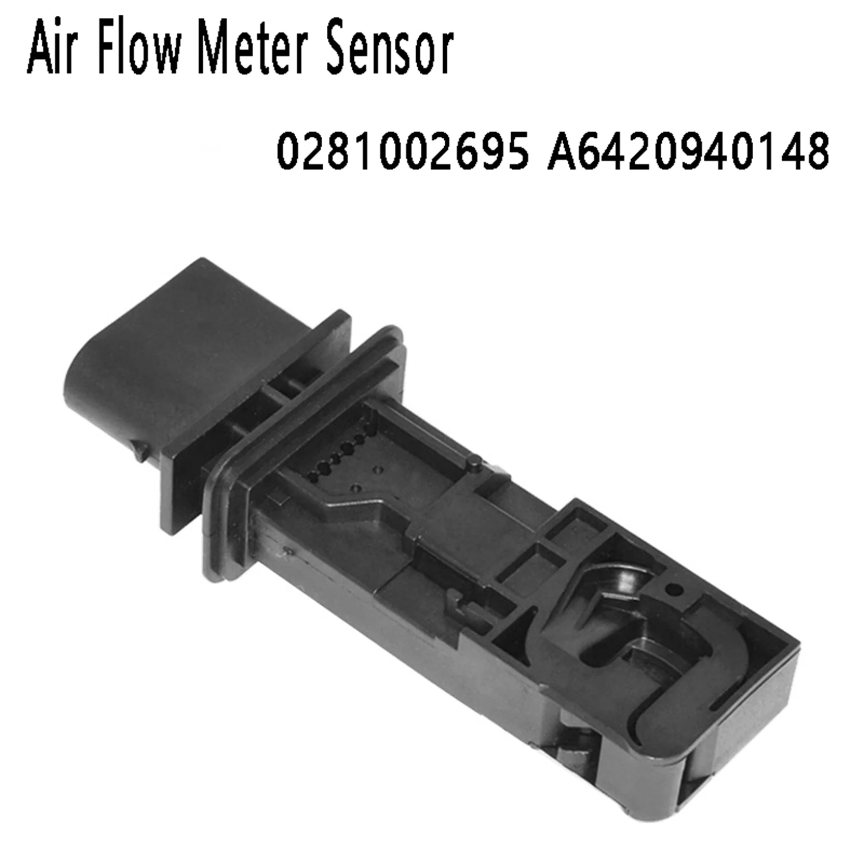 Car Air Flow Meter Sensor MAF Mass Sensor 0281002695 A6420940148 for Mercedes-Benz
Car Air Flow Meter Sensor MAF Mass Sensor 0281002695 A6420940148 for Mercedes-Benz