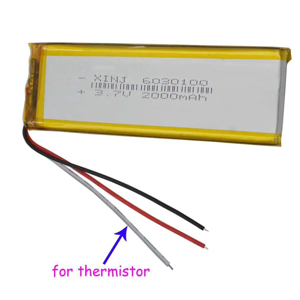 3.7V 2000mAh 7.4Wh Rechargeable Polymer LiPo Li Battery 6030100 Thermistor 3 Wires For PSP GPS LED MID Portable TV Tablet PC
3.7V 2000mAh 7.4Wh Rechargeable Polymer LiPo Li Battery 6030100 Thermistor 3 Wires For PSP GPS LED MID Portable TV Tablet PC