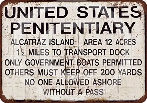 

Custom Kraze Alcatraz Prison Reproduction Metal Sign 12 x 8 Made in The USA