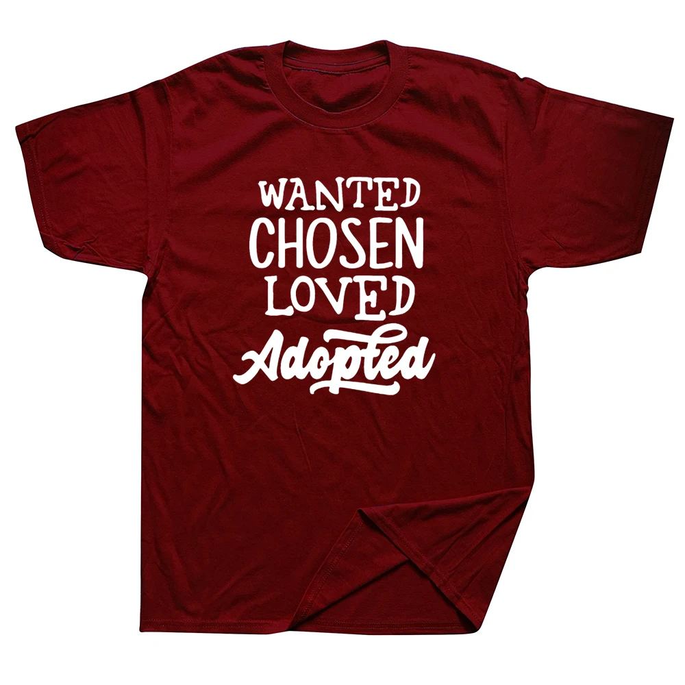 Wanted Chosen Loved Adopted T Shirts Graphic Cotton Streetwear Short Sleeve O-Neck Harajuku T-shirt Mens Clothing | Мужская одежда