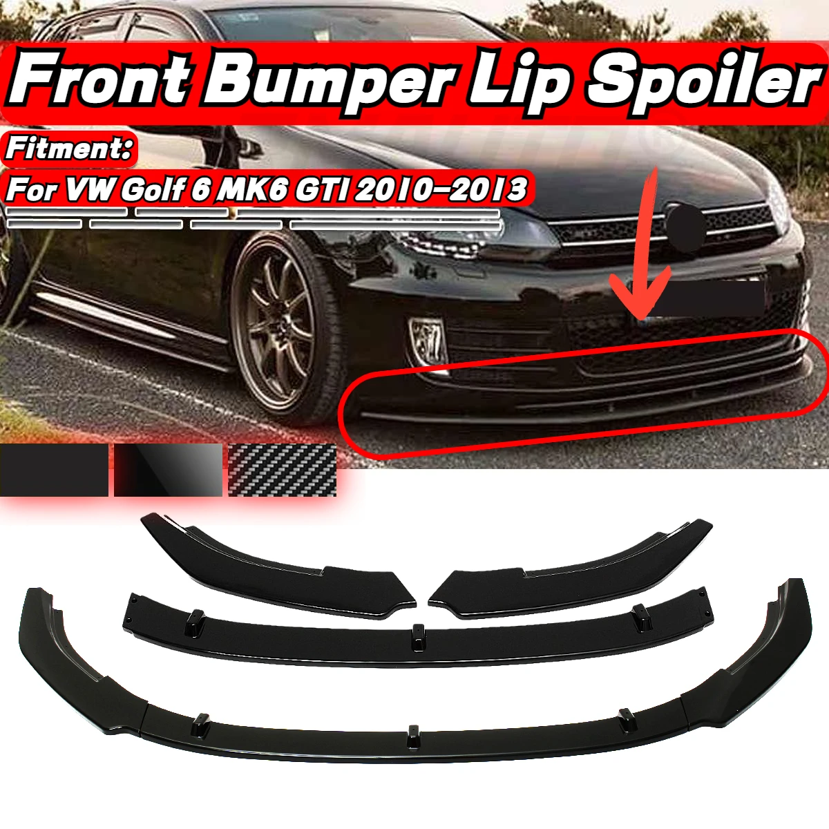 New Black 3pcs Car Front Bumper Splitter Lip Diffuser Chin Body Kit Spoiler Guard For VW For Golf MK6 GTI 2010 2012 2013
New Black 3pcs Car Front Bumper Splitter Lip Diffuser Chin Body Kit Spoiler Guard For VW For Golf MK6 GTI 2010 2012 2013