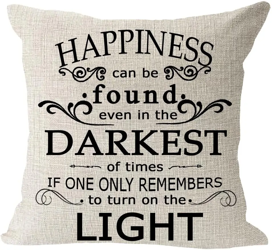 Happiness Can Be Found Even in The Darkest of Times If One Only Remembers to Turn On The Light Cotton Square Pillowcase Sofa
Happiness Can Be Found Even in The Darkest of Times If One Only Remembers to Turn On The Light Cotton Square Pillowcase Sofa