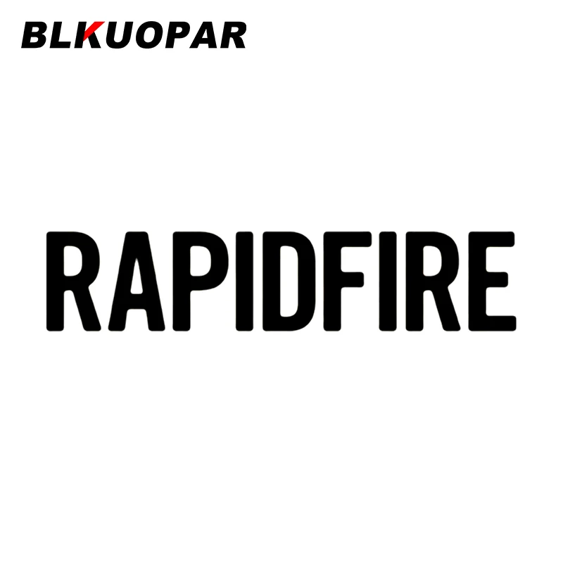 BLKUOPAR Rapidfire Car Sticker Personalized Original Sunscreen Creative Decal Funny Scratch-proof Bumper Motorcycle Decoration
BLKUOPAR Rapidfire Car Sticker Personalized Original Sunscreen Creative Decal Funny Scratch-proof Bumper Motorcycle Decoration