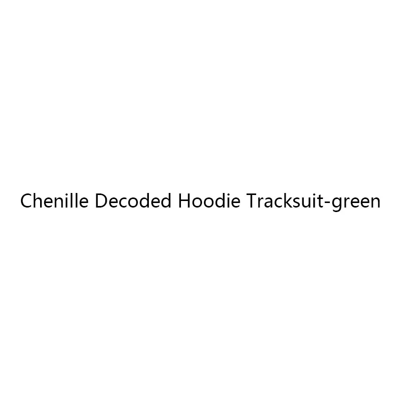 Chenille Decoded Hoodie Tracksuit-green
Chenille Decoded Hoodie Tracksuit-green