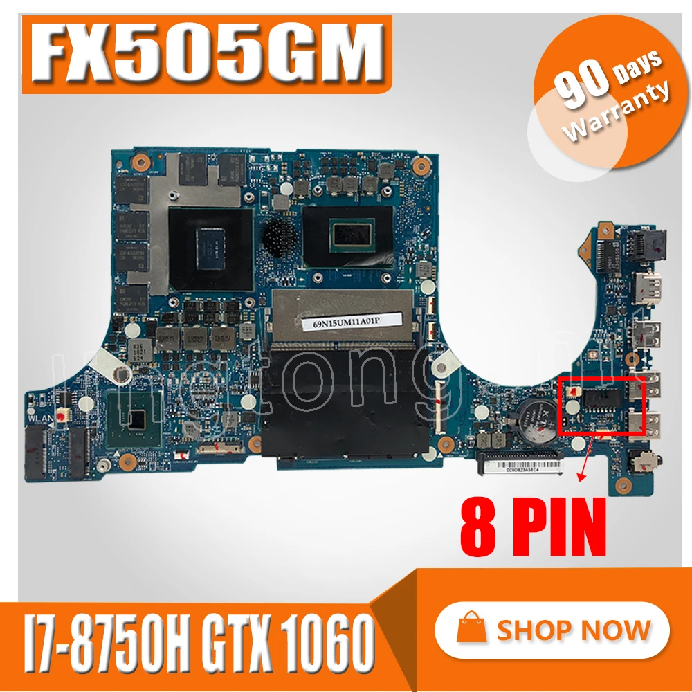 Akemy FX505GM Motherboard For Asus TUF Gaming FX505G FX505GM 15.6 inch Mainboard original Motherboard I7-8750H GTX1060/6GB GDDR5
Akemy FX505GM Motherboard For Asus TUF Gaming FX505G FX505GM 15.6 inch Mainboard original Motherboard I7-8750H GTX1060/6GB GDDR5