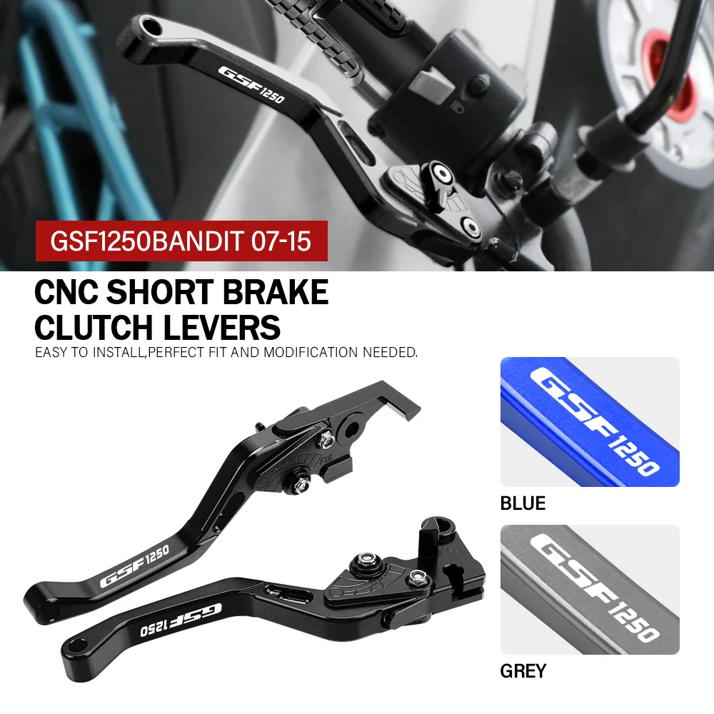 For SUZUKI GSF1250 BANDIT 2007 2008 2009 2010 2011 2012 2013 2014 2015 Motorcycle Accessories CNC Short Brake Clutch Levers LOGO 
For SUZUKI GSF1250 BANDIT 2007 2008 2009 2010 2011 2012 2013 2014 2015 Motorcycle Accessories CNC Short Brake Clutch Levers LOGO
