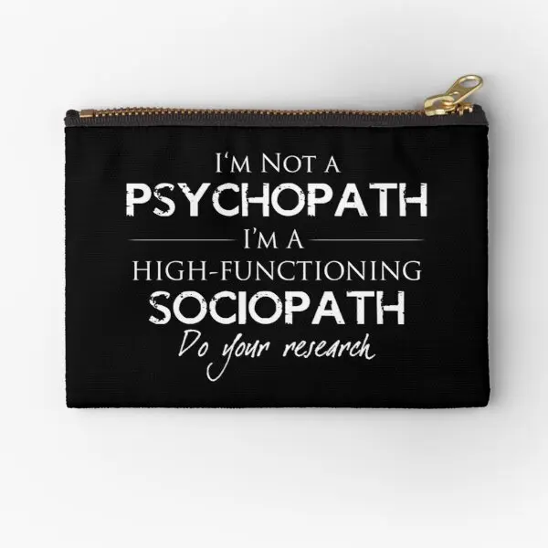 

I Am Not A Psychopath V2 0 Zipper Pouches Underwear Bag Wallet Storage Packaging Pure Coin Men Socks Cosmetic Women Small