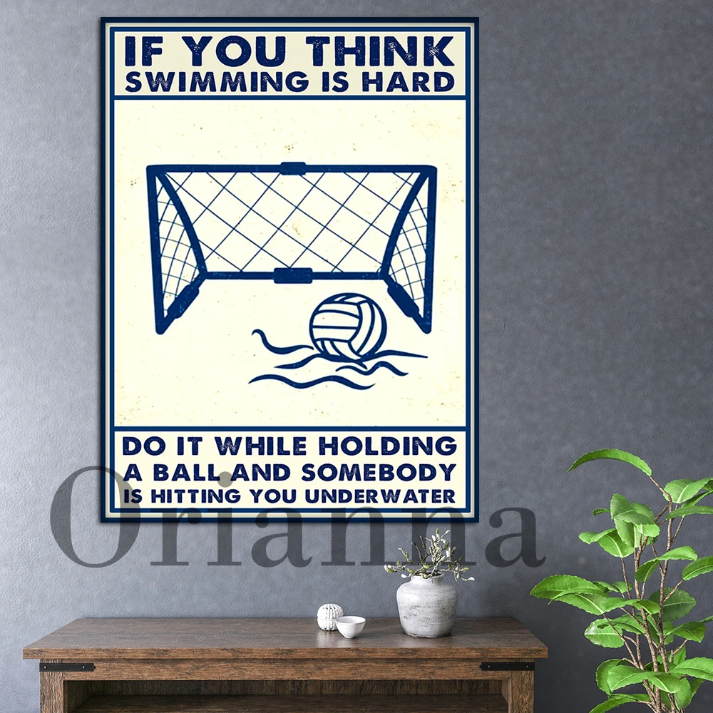 Water Polo Lovers Gifts If You Think Do It While Holding A Ball And Somebody Is Hitting You Underwater Home Decor Poster Print
Water Polo Lovers Gifts If You Think Do It While Holding A Ball And Somebody Is Hitting You Underwater Home Decor Poster Print