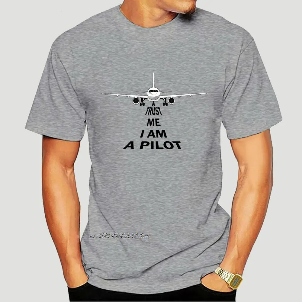 

Trust Me Im A Pilot Men Tshirt Birthday Funny Gift For Him Plane T-shirt 2209D