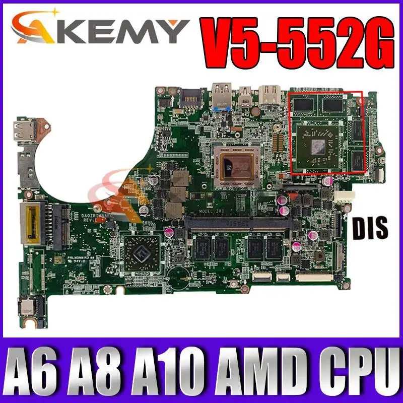 DA0ZRIMB8E0 REV E Motherboard NBMCU11001 For Acer aspire V5-552G Laptop Motherboard Mainboard A6 A8 A10 AMD CPU DDR3 V2G GPU
DA0ZRIMB8E0 REV E Motherboard NBMCU11001 For Acer aspire V5-552G Laptop Motherboard Mainboard A6 A8 A10 AMD CPU DDR3 V2G GPU