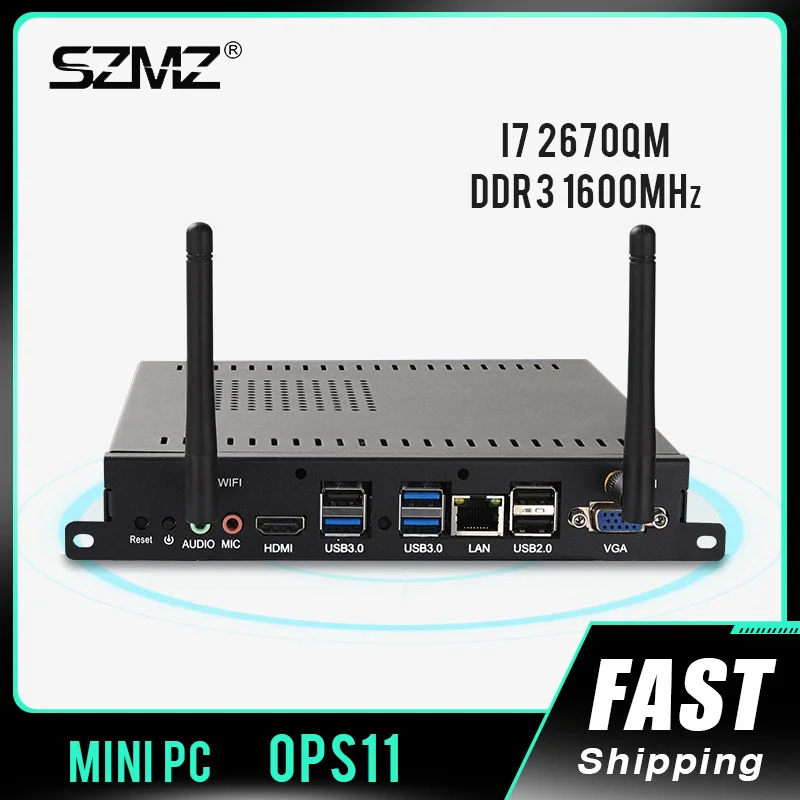 SZMZ OPS11 Mini PC Core i7 2670QM Processor DDR3 8G 128GB 256GB SSD Windows 10 Linux Gaming Desktop Computer , Gamer PC
SZMZ OPS11 Mini PC Core i7 2670QM Processor DDR3 8G 128GB 256GB SSD Windows 10 Linux Gaming Desktop Computer , Gamer PC